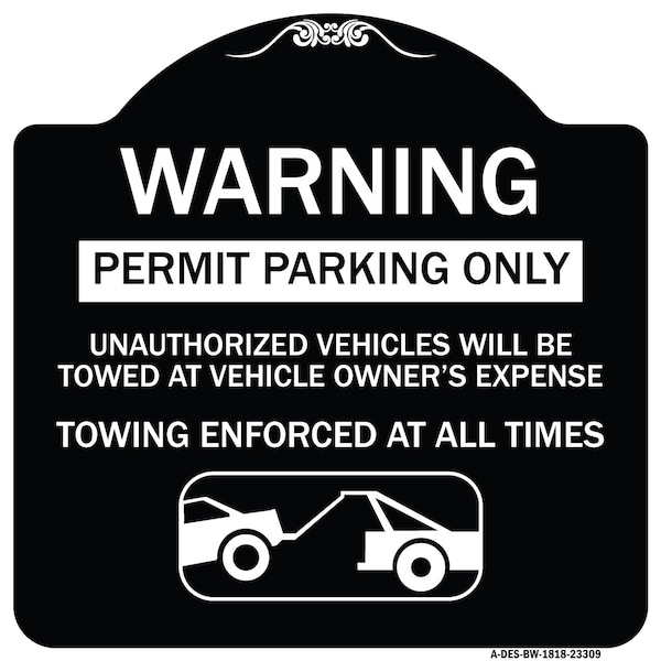 Permit Parking Only Unauthorized Vehicles Will Be Towed at Vehicle Owners Expense To, BW-1818-23309